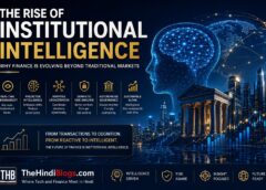 The Rise of Institutional Intelligence: Why Finance Is Evolving Beyond Traditional Markets The Rise of Institutional Intelligence: Why Finance Is Evolving Beyond Traditional Markets