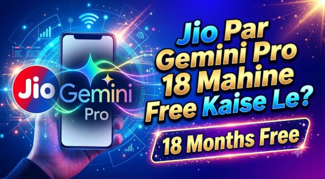 Jio Par Google Gemini Pro 18 Mahine Free Kaise Le?